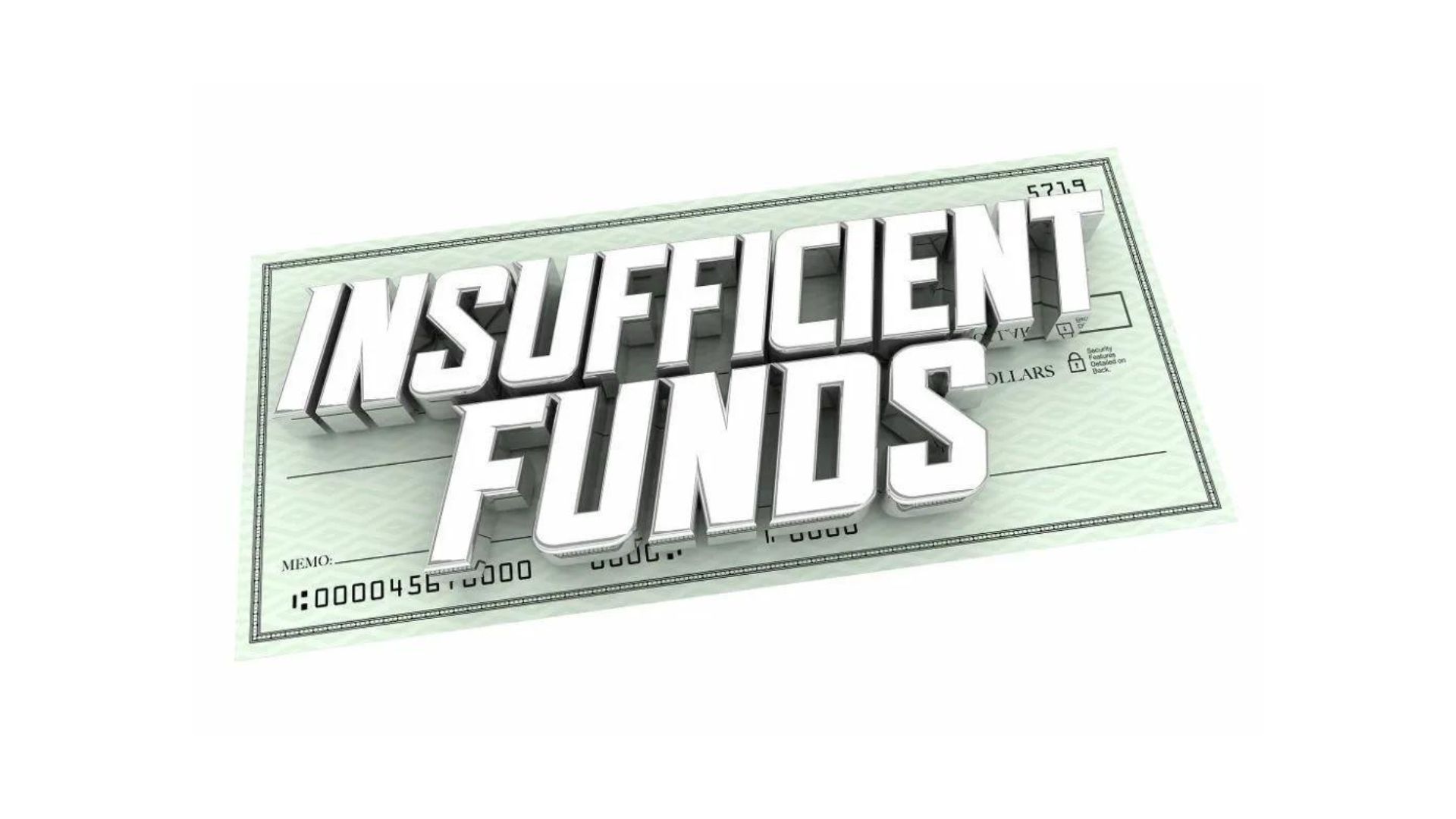 Insufficient Funds - Overview, Fees, and Legal Concerns